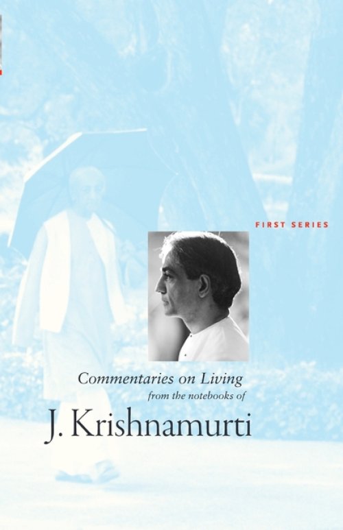 Commentaries on Living: First Series: First Series: First Series