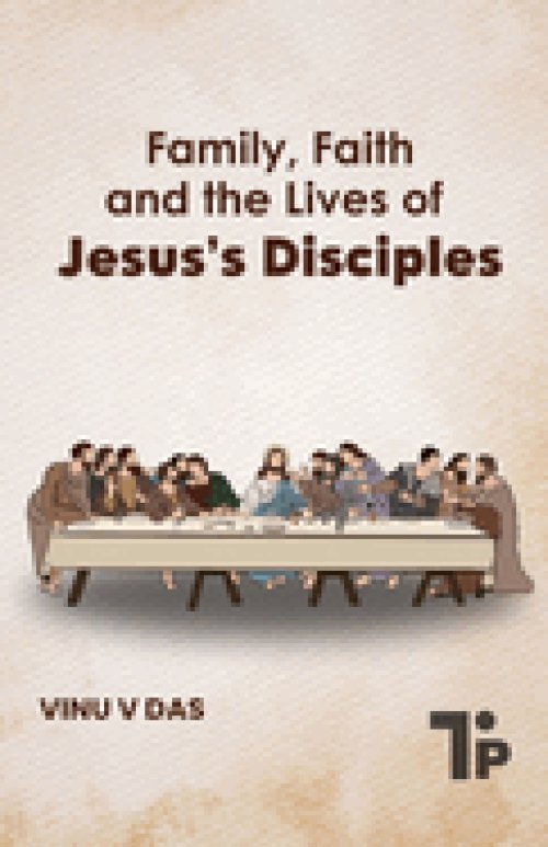 Family, Faith and the Lives of Jesus's Disciples