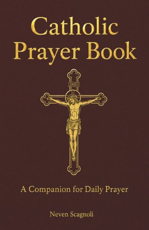 Catholic Prayer Book: A Companion for Daily Prayer