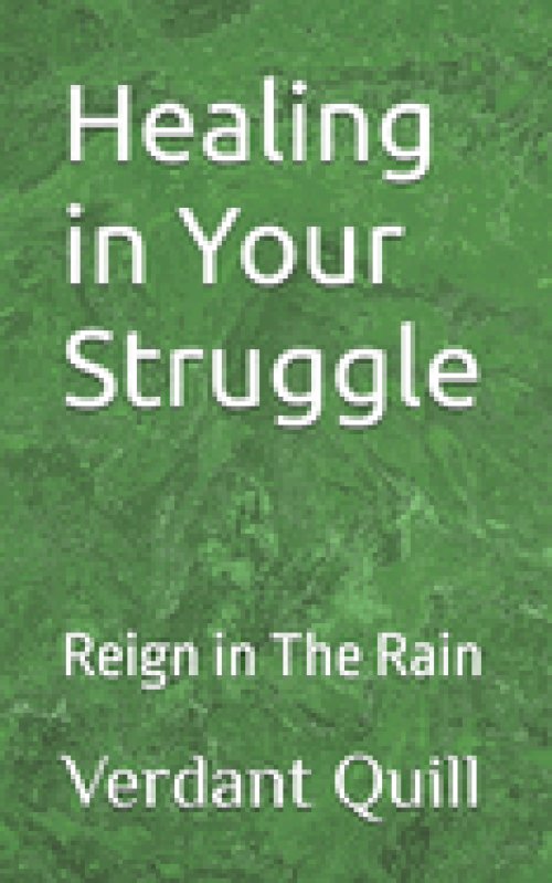 Healing in Your Struggle: Reign in The Rain