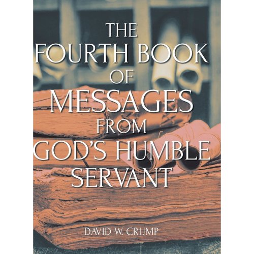 The Fourth Book of Messages from God's Humble Servant