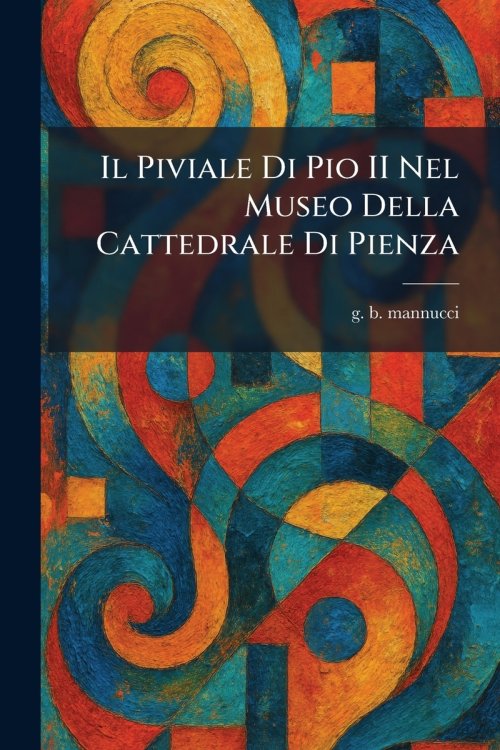 Il Piviale Di Pio II Nel Museo Della Cattedrale Di Pienza