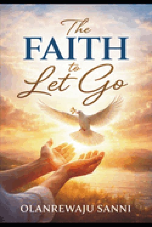 The Faith to Let Go