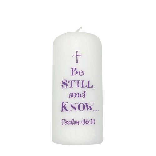 Be Still and Know - Psalm 46:10 - Pillar Candle