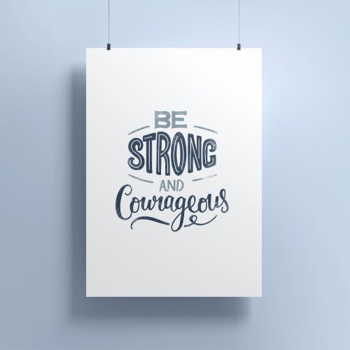 Be Strong And Courageous A4 Print