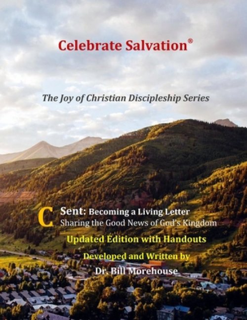 Sent: Updated Edition with Handouts: Becoming a Living Letter