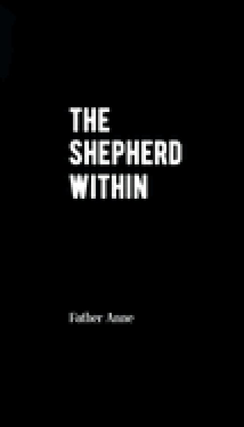 The Shepherd Within: Following God's incarnational initiative to fullness of life beyond institutional control