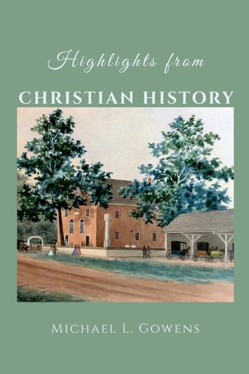 Highlights from Christian History