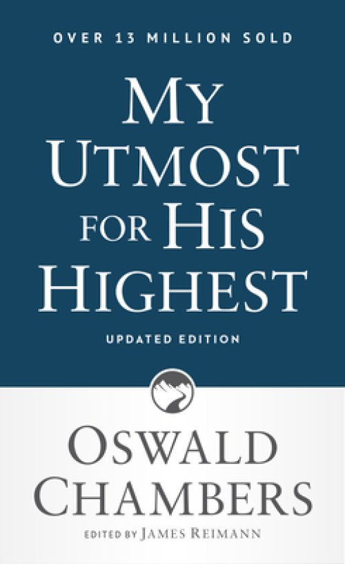 My Utmost for His Highest: Classic Language Mass Market Paperback (a Daily Devotional with 366 Bible-Based Readings)