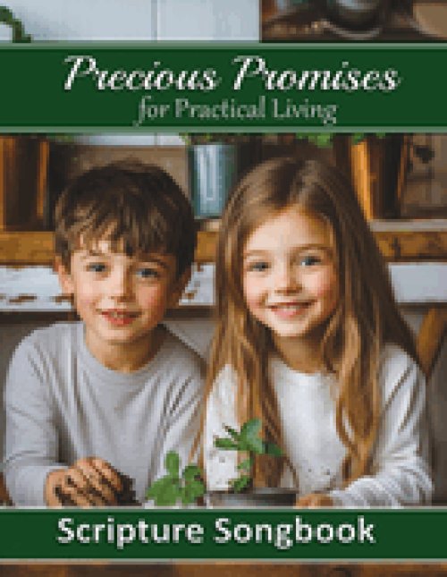Precious Promises for Practical Living Songbook: Guitar Chords and Lyrics for 50 Scripture Songs