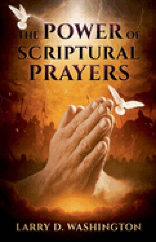 The Power of Scriptural Prayers