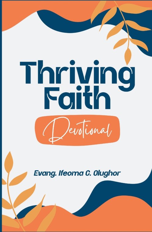 Thriving Faith Daily Devotional