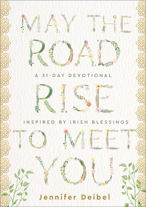 May the Road Rise to Meet You