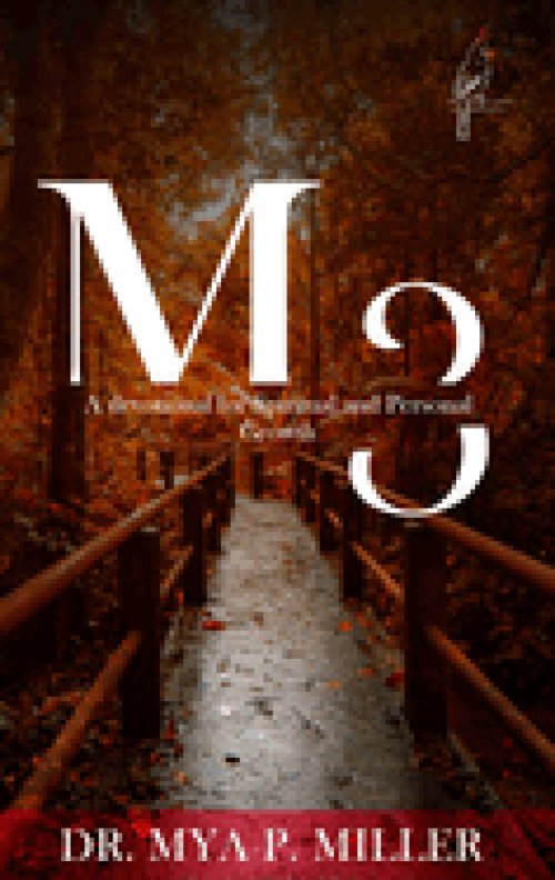 M3: Defining Your Mind, Maturity & Movement: A Devotional for Spiritual and Personal Growth