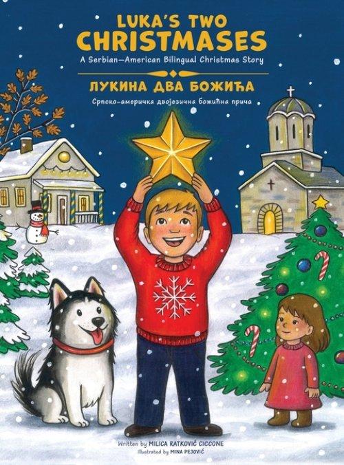 Luka' Two Christmases: A Serbian-American Bilingual Christmas Story