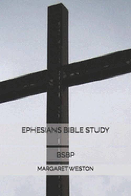 EPHESIANS BIBLE STUDY - BSBP