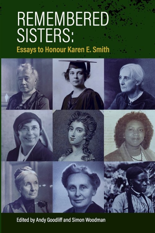 Remembered Sisters: Essays to Honour Karen E. Smith
