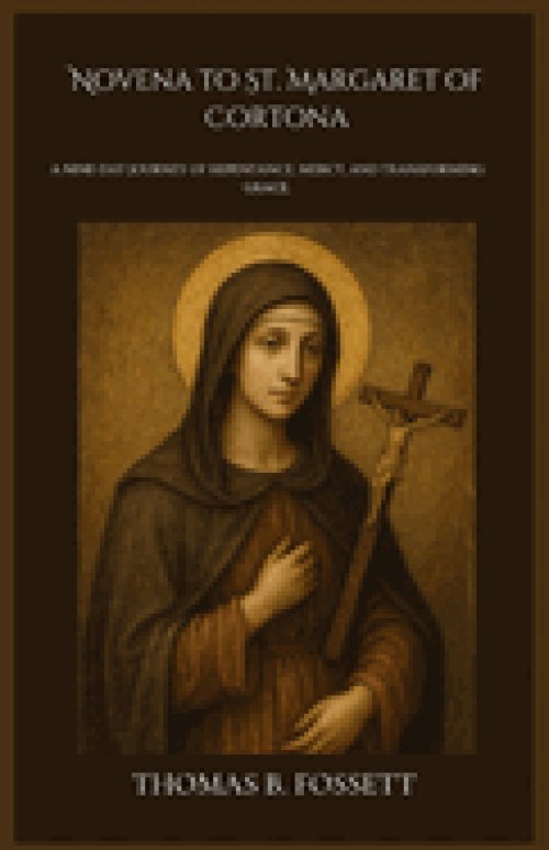 Novena to St. Margaret of Cortona: A Nine-Day Journey of Repentance, Mercy, and Transforming Grace.