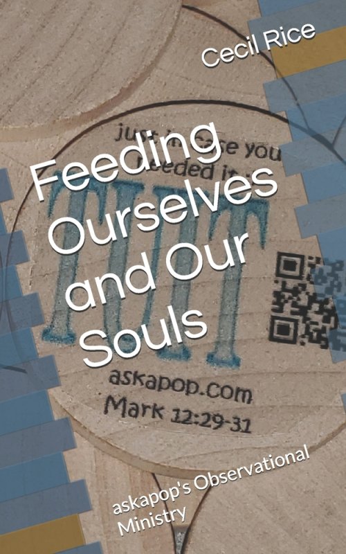 Feeding Ourselves and Our Souls: askapop's Observational Ministry