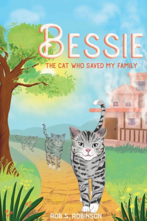 Bessie: The Cat Who Saved My Family