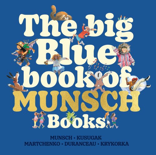 Big Blue Book Of Munsch Books