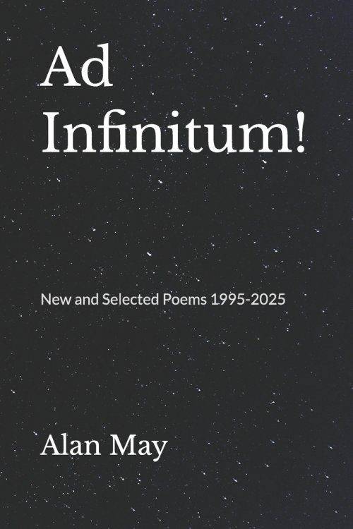 Ad Infinitum: New and Selected Poems 1995-2025