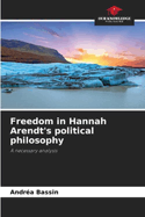 Freedom in Hannah Arendt's political philosophy