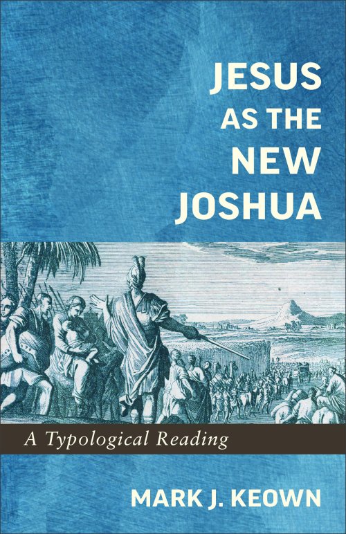 Jesus as the New Joshua