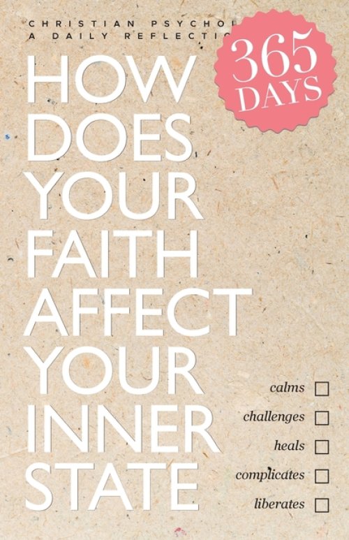 How does your faith affect your inner state: Christian Psychology: A Daily Reflection