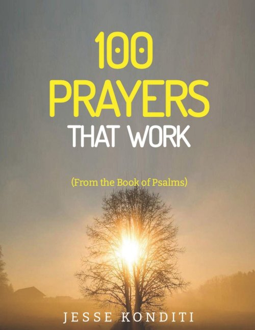 Prayers That Work: 100 Breakthrough Prayers from the Book of Psalms