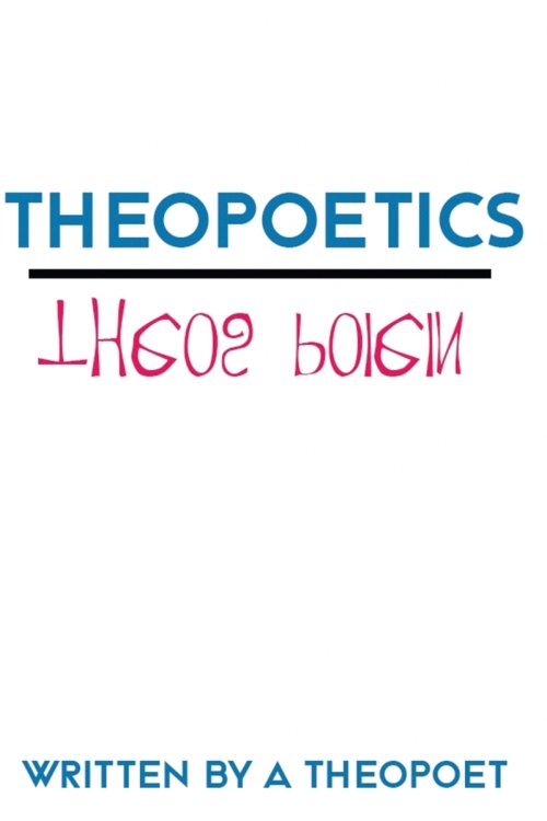 Theopoetics: A Language of Wander & Wonder