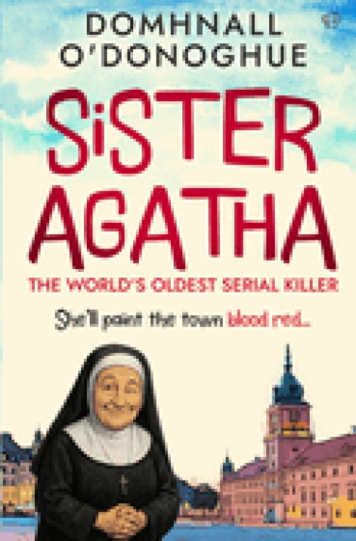 Sister Agatha: The World's Oldest Serial Killer