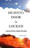 HEAVEN'S DOOR is LOCKED: Jesus Christ Holds the Key