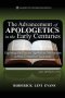 The Advancement of Apologetics in the Early Centuries: Exploring the Primary Apologetic Movements in New Testament Christianity
