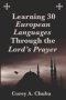Learning 30 European Languages Through the Lord's Prayer
