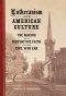 Lutheranism and American Culture – The Making of a Distinctive Faith in the Civil War Era
