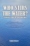 WHO STIRS THE WATER?: Chronicles from the Bethesda pool