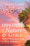 Epiphanies of Nature and Grace: Twelve Meditations from a Life in Dialogue