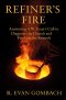 Refiner's Fire: Answering A.W. Tozer's Call to Diagnose the Church and Proclaim the Remedy