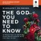 God You Need to Know Bible Study: Audio