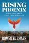 Rising Phoenix: Growing in Faith Through Fire and Unshakable Resilience