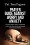 PRAYER GUIDE AGAINST WORRY AND ANXIETY: 60 Prayer Points And 30 Confessions of Faith For Quiet Mind And Strength For Emotional Stability