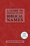 Guide to Pronouncing Biblical Names (Large Print Edition)