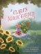 Clara's Magic Garden: A Classic and Timeless Read