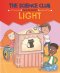 Science Club Investigates: Light