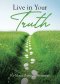Live in Your Truth