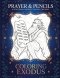 Coloring Exodus: A Devotional Journey Through The Bible