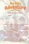 My Bible Adventure: The Next Journey - Stories of Faith, Courage and Life Lessons for Ages 12+: Stories of Faith, Courage and Life Lessons for Ages 12