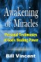 Awakening of Miracles: Personal Testimonies of Gods Healing Power