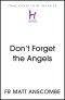 Don't Forget the Angels